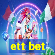 ett bet